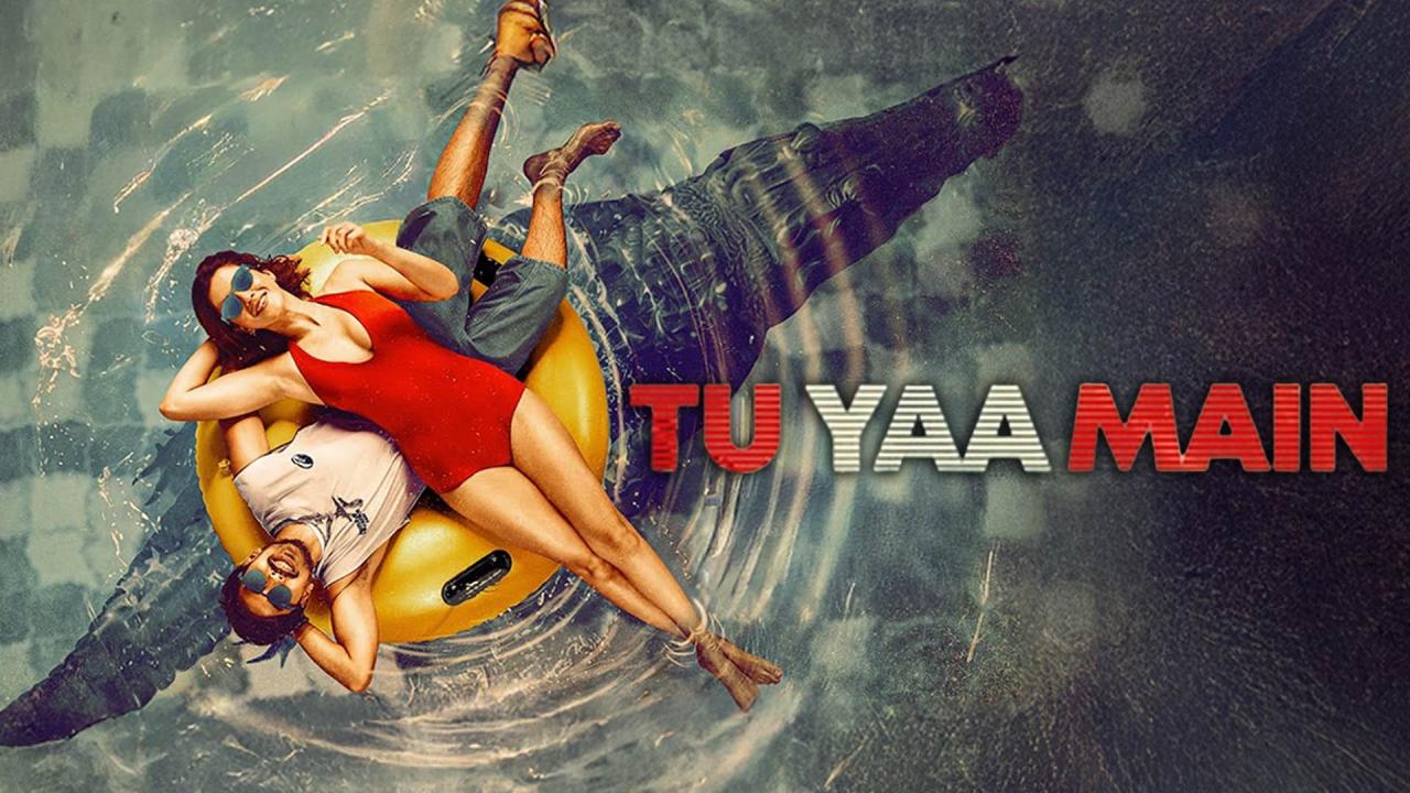 فيلم Tu Yaa Main 2026 مترجم كامل HD اونلاين