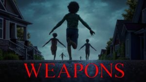فيلم Weapons 2025 مترجم كامل HD اونلاين
