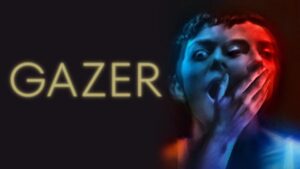 فيلم Gazer 2024 مترجم كامل HD اونلاين
