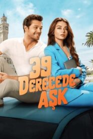 فيلم تقاطع طرق 39 Derecede Ask 2024 مترجم كامل HD اونلاين