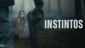 فيلم Instintos 2025 مترجم كامل HD اونلاين
