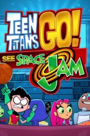 فيلم Teen Titans Go! See Space Jam 2021 مترجم كامل HD اونلاين