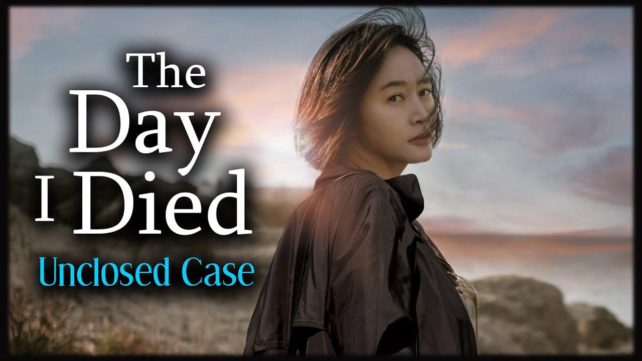 فيلم The Day I Died: Unclosed Case 2020 مترجم كامل HD اونلاين