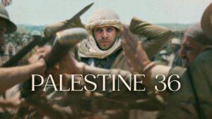 مشاهدة فيلم فلسطين 36 2025 كامل HD اونلاين