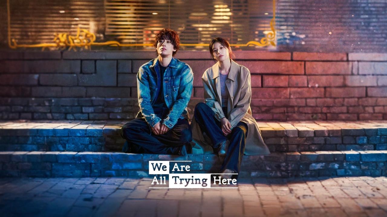 مسلسل We Are All Trying Here الحلقة 12 الثانية عشر والاخيرة مترجمة اونلاين