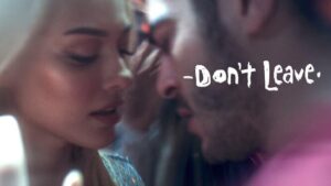 فيلم Don’t Leave 2022 مدبلج كامل HD اونلاين