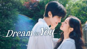 مسلسل Dream to You الحلقة 1 الاولي مترجمة اونلاين
