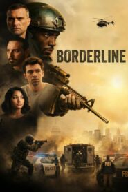 فيلم Borderline 2026 مترجم كامل HD اونلاين