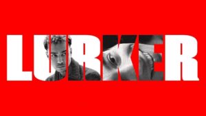 فيلم Lurker 2025 مدبلج كامل HD اونلاين