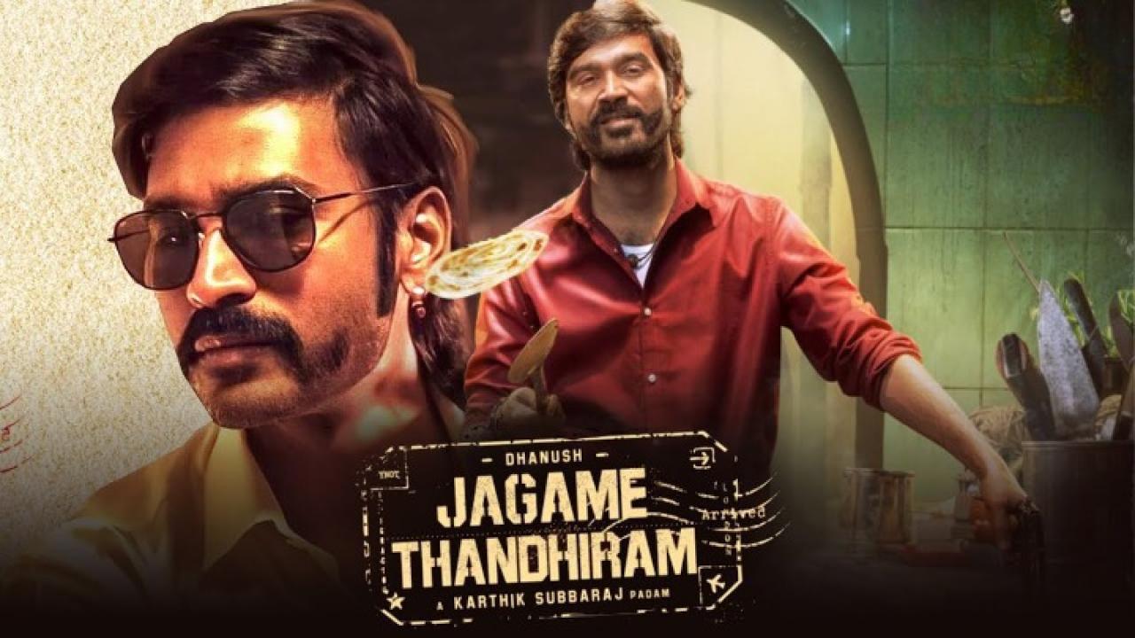 فيلم Jagame Thandhiram 2021 مترجم كامل HD اونلاين