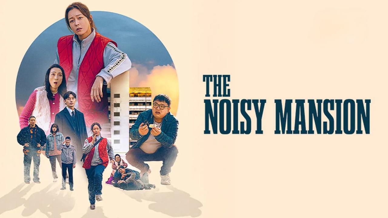 فيلم The Noisy Mansion 2025 مترجم كامل HD اونلاين
