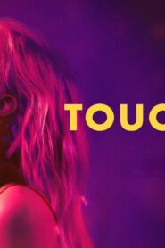 فيلم Touch Me 2025 مترجم كامل HD اونلاين
