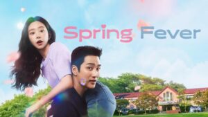 مسلسل Spring Fever الحلقة 10 العاشرة مترجمة اونلاين