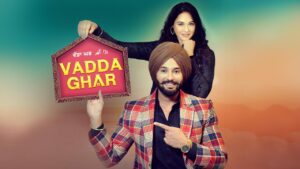 فيلم Vadda Ghar 2024 مترجم كامل HD اونلاين