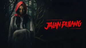 فيلم Jalan Pulang 2025 مترجم كامل HD اونلاين