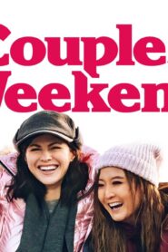 فيلم Couples Weekend 2025 مترجم كامل HD اونلاين