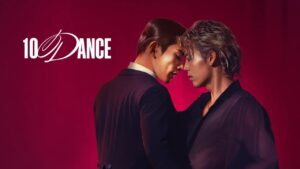 فيلم 10 Dance 2025 مترجم كامل HD اونلاين