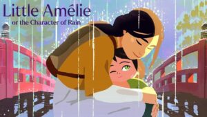 فيلم Little Amélie or the Character of Rain 2025 مترجم كامل HD اونلاين