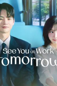 مسلسل See You at Work Tomorrow! الحلقة 3 الثالثة مترجمة اونلاين