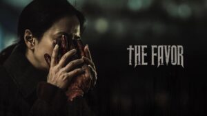فيلم The Favor 2025 مترجم كامل HD اونلاين
