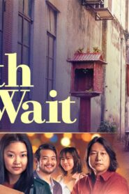 فيلم Worth the Wait 2025 مترجم كامل HD اونلاين