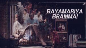 فيلم Bayamariya Brammai 2024 مترجم كامل HD اونلاين