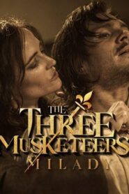 فيلم The Three Musketeers – Part II: Milady 2023 مدبلج كامل HD اونلاين