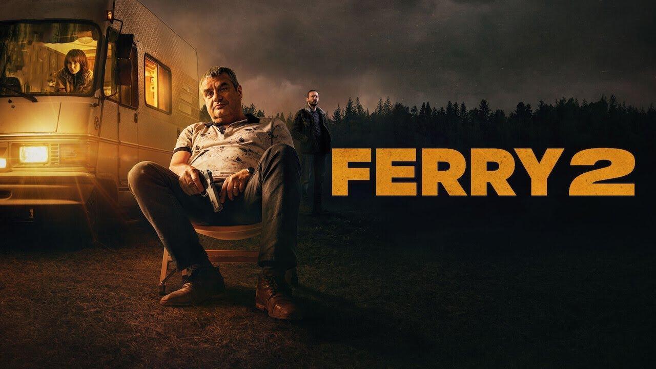 فيلم Ferry 2 2024 مترجم كامل HD اونلاين