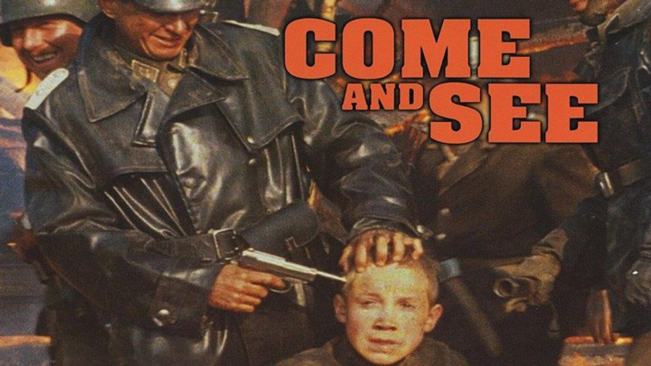 فيلم come and see 1985 مترجم كامل HD اونلاين