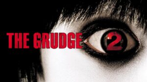 فيلم The Grudge 2 2006 مترجم كامل HD اونلاين