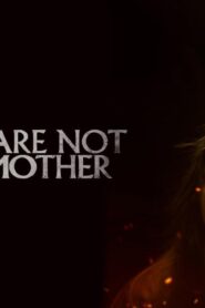 فيلم You Are Not My Mother 2021 مترجم كامل HD اونلاين