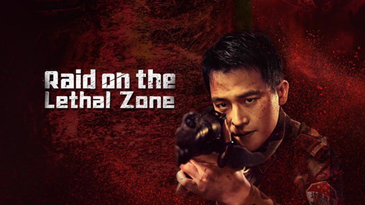 فيلم Raid on the Lethal Zone 2023 مترجم كامل HD اونلاين