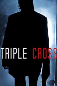 فيلم Triple Cross 2022 مترجم كامل HD اونلاين