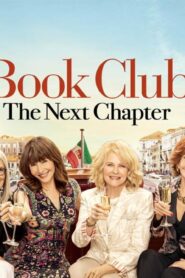 فيلم Book Club: The Next Chapter 2023 مترجم كامل HD اونلاين