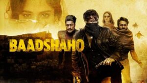 فيلم Baadshaho 2017 مترجم كامل HD اونلاين