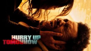 فيلم Hurry Up Tomorrow 2025 مترجم كامل HD اونلاين