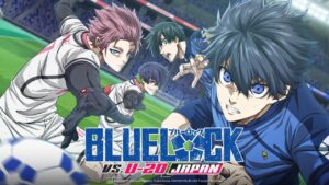 انمي Blue Lock vs. U-20 Japan الحلقة 10 العاشرة مترجمة اونلاين