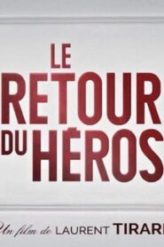 فيلم Le Retour Du Heros 2018 مترجم كامل HD اونلاين