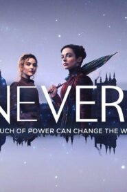 مسلسل The Nevers الموسم الاول الحلقة 6 السادسة مترجمة والاخيرة اونلاين
