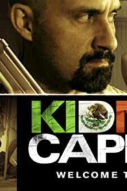 فيلم Kidnap Capital 2016 مترجم كامل HD اونلاين