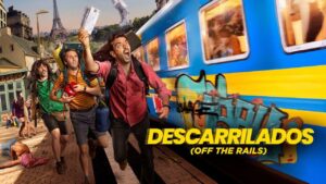 فيلم Descarrilados 2021 مترجم كامل HD اونلاين