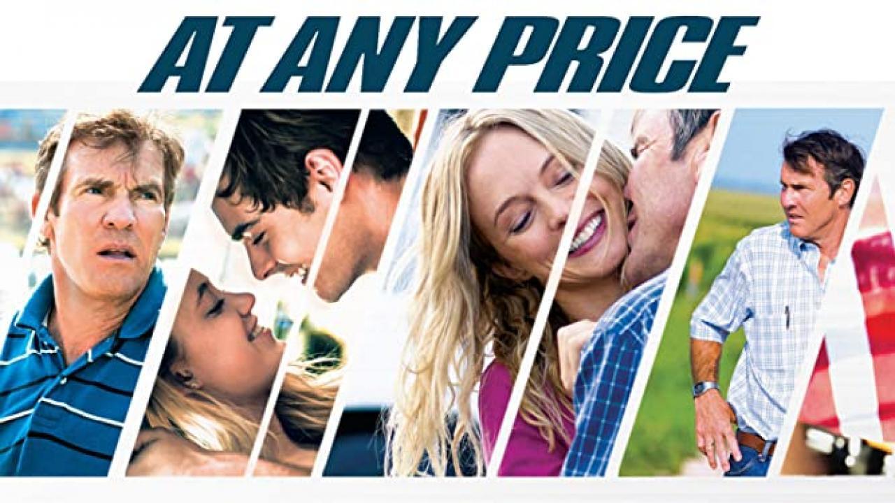 فيلم At Any Price 2012 مترجم كامل HD اونلاين