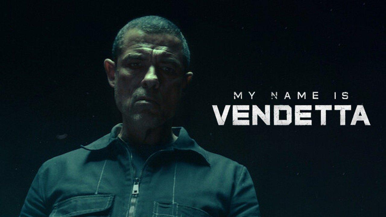 فيلم My Name Is Vendetta 2022 مترجم كامل HD اونلاين