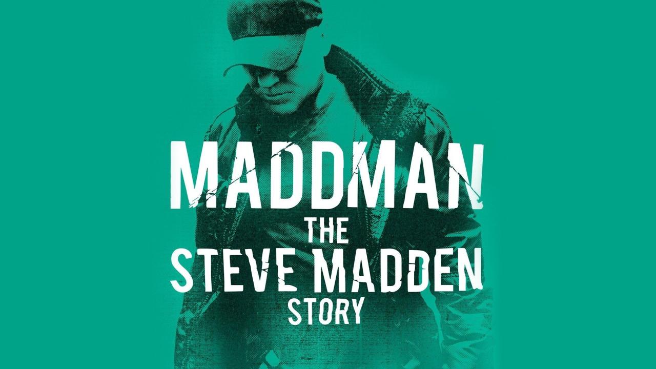 فيلم Maddman The Steve Madden Story 2017 مترجم كامل HD اونلاين
