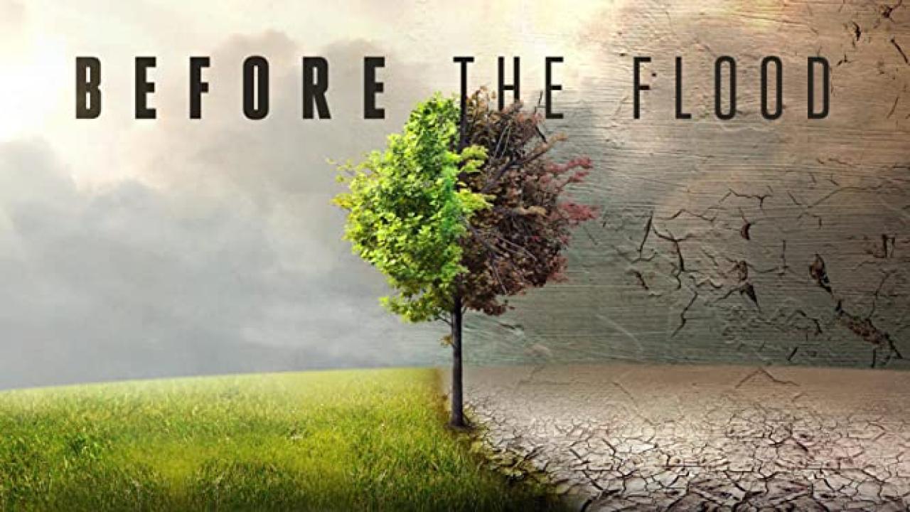 فيلم Before the Flood 2016 مترجم كامل HD اونلاين