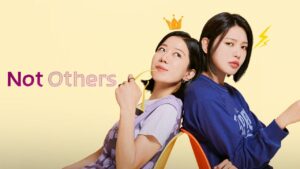 مسلسل Not Others الحلقة 1 الاولي مترجمة اونلاين