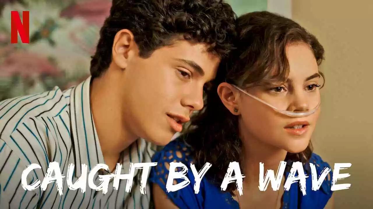 فيلم Caught By A Wave 2021 مترجم كامل HD اونلاين