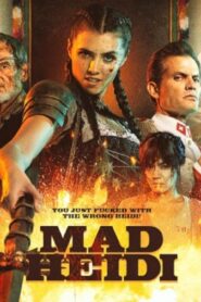 فيلم Mad Heidi 2022 مترجم كامل HD اونلاين