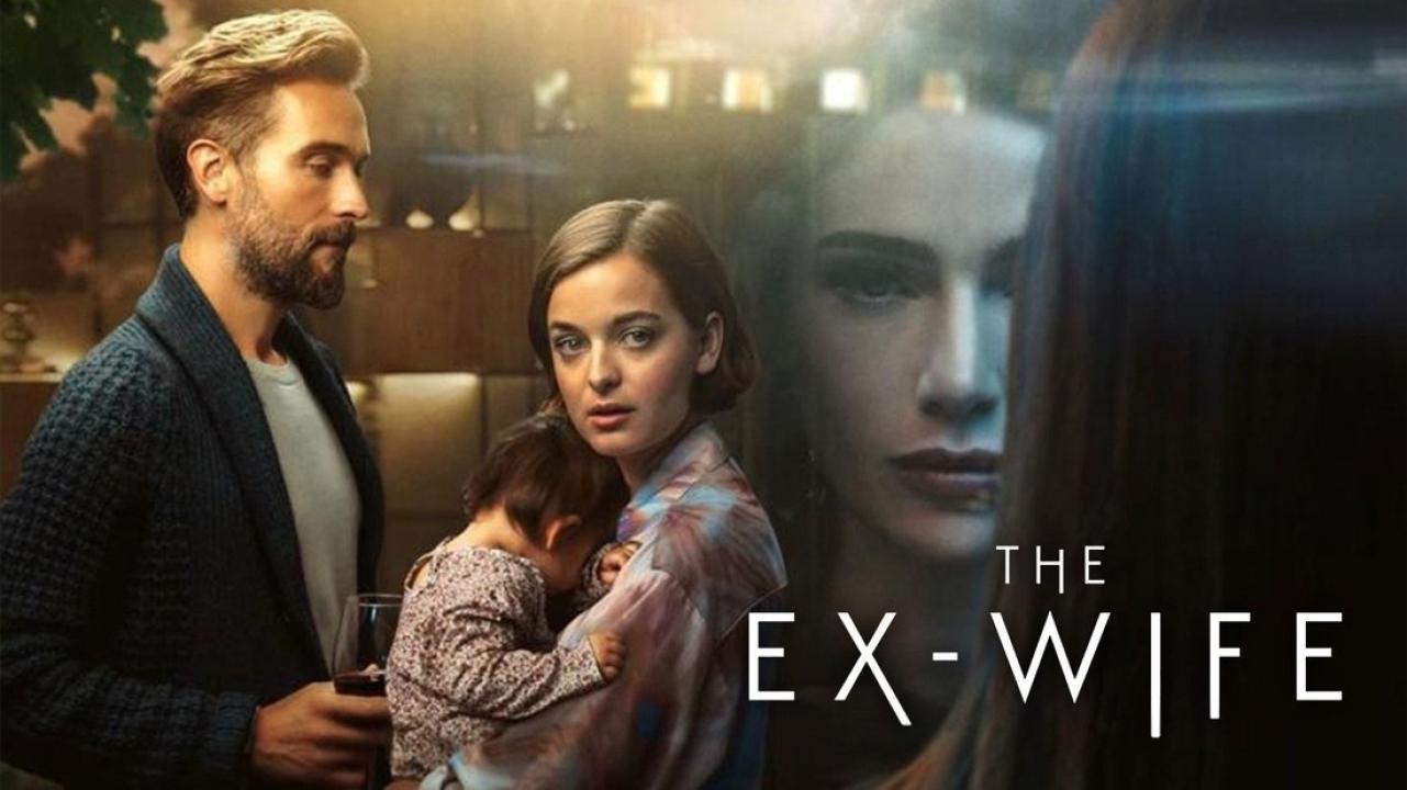 مسلسل The Ex-Wife الموسم الاول الحلقة 1 الاولي مترجمة اونلاين