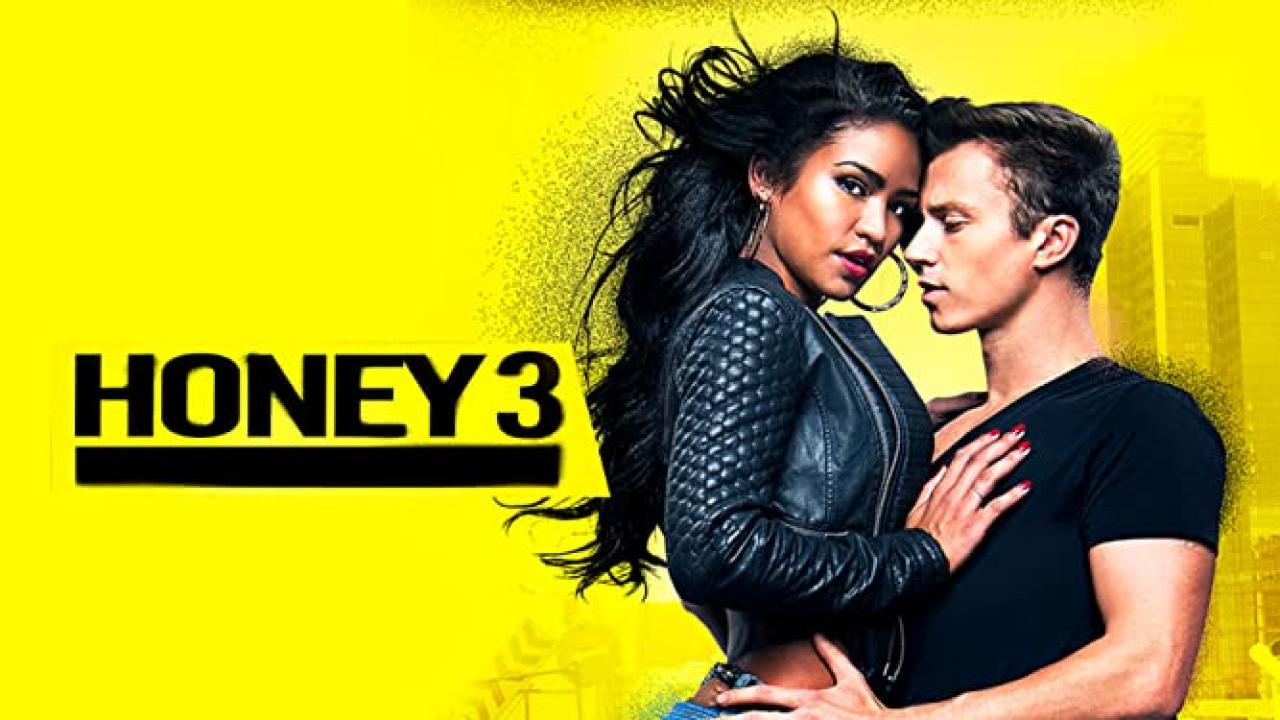 فيلم Honey 3 2016 مترجم كامل HD اونلاين